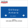 B-1d REFÜJ ORTASI YÖN LEVHASI (Otoyol Girişlerinde)