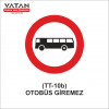 TT-10b OTOBÜS GİREMEZ