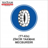 TT-42a ZİNCİR TAKMAK MECBURİDİR